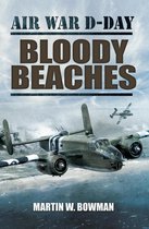 Air War D-Day - Bloody Beaches