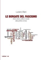 Dipartimento di Studi Storici dell’Università di Torino - Le Borgate del fascismo
