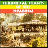 Churchical Chants Of The Nyabingi