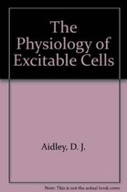 The Physiology of Excitable Cells