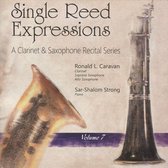 Single Reed Expressions: A Clarinet & Saxophone Recital Series, Vol. 7