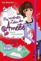 Das verdrehte Leben der Amélie 01. Beste Freundinnen