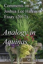 Considerations of Jacques Maritain, John Deely and Thomistic Approaches to the Questions of These Times - Comments on Joshua Lee Harris’s Essay (2017) Analogy in Aquinas