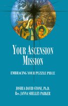 Encyclopedia of the Spiritual Path series 10 - Your Ascension Mission