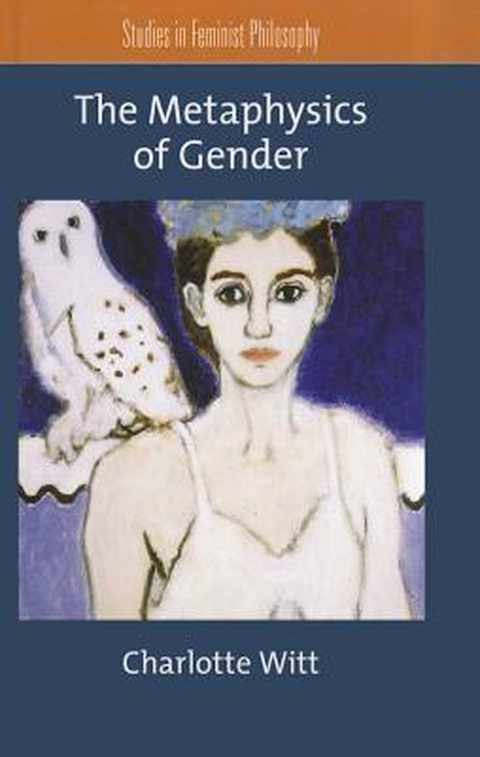 Couverture du livre 'The Metaphysics of Gender' avec une peinture d'une femme avec un hibou sur son épaule.