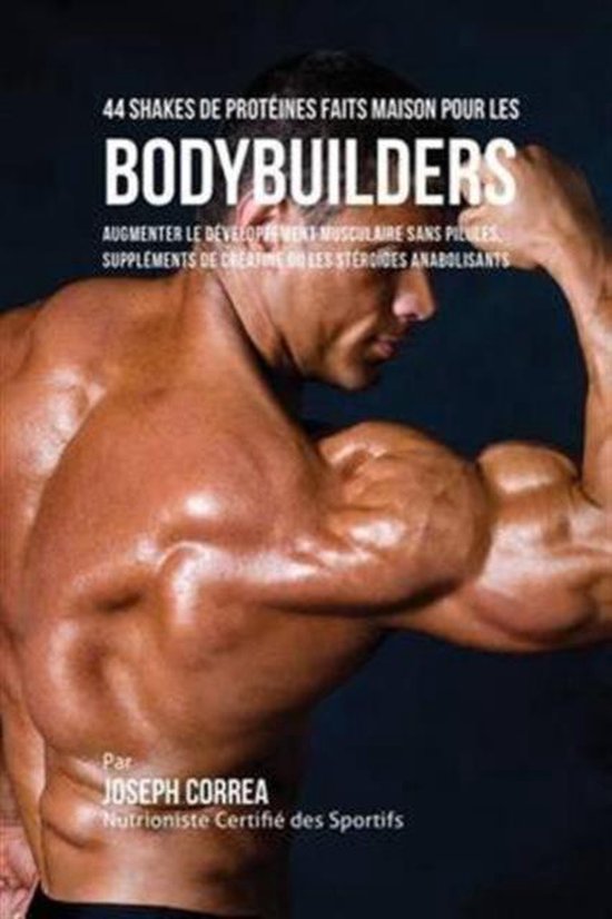 44 Shakes de Protéines Faits Maison pour les Bodybuilders - cover