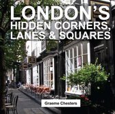 London's Hidden Corners, Lanes & Squares