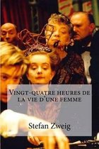Vingt-quatre heures de la vie d une femme