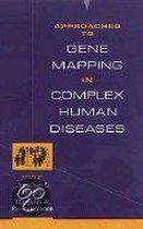 Approaches To Gene Mapping In Complex Human Disease