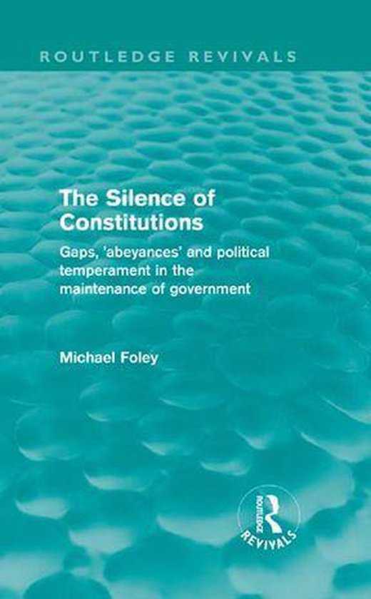 Routledge Revivals - The Silence of Constitutions (Routledge ... - cover