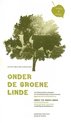 Onder De Groene Linde (9 Cd's + Dvd + Boek)