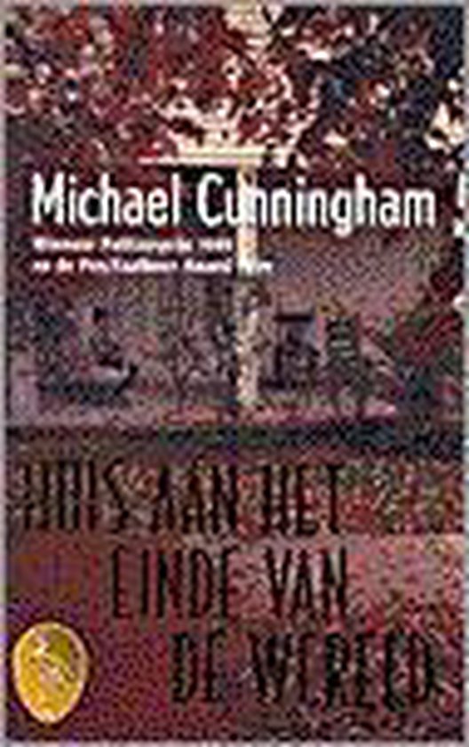 Huis Aan Het Einde Van De Wereld, Michael J. Cunningham 9789057133978 Boeken Huis Aan Het Einde Van De Wereld, Michael J. Cunningham 9789057133978 Boeken