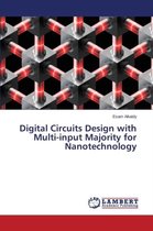 Digital Circuits Design with Multi-input Majority for Nanotechnology