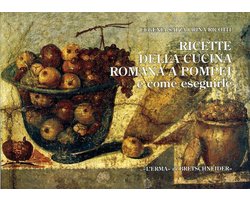 Ricette Della Cucina Romana a Pompei E Come Eseguirle