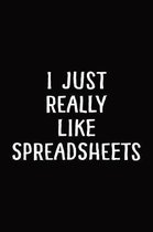 I Just Really Like Spreadsheets