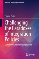 Migration, Minorities and Modernity 2 - Challenging the Paradoxes of Integration Policies
