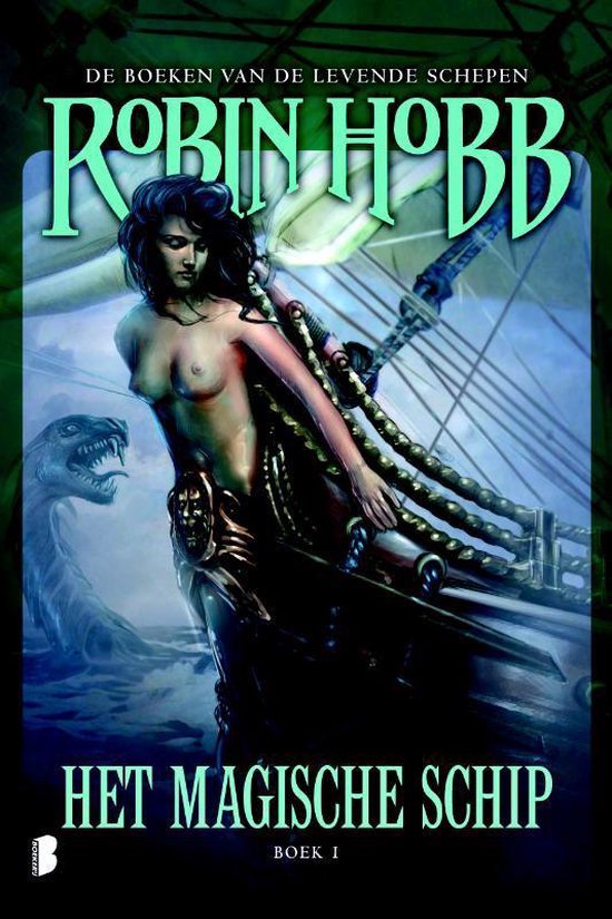 Omslag van De boeken van de levende schepen 1 - Het magische schip door Robin Hobb