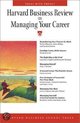 Harvard Business Review On Managing Your Career