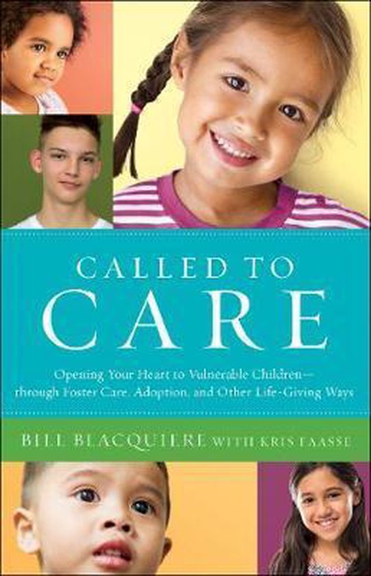 Called to Care Opening Your Heart to Vulnerable ChildrenThro ... - cover