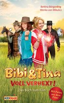 Bibi & Tina - Bibi & Tina - voll verhext - Das Buch zum Film