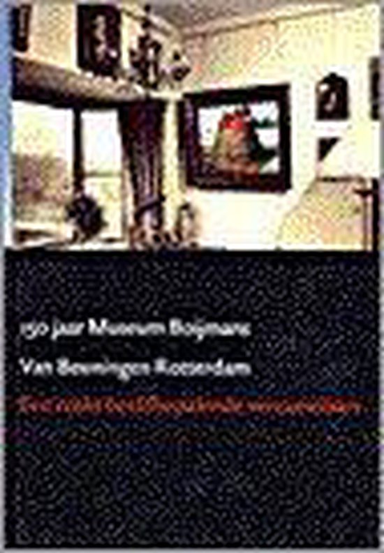 9789056621131 - 150 jaar museum boijmans van beuningen