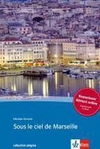 Sous le ciel de Marseille. Buch + Audio online