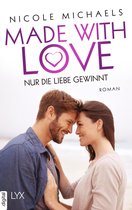 Heart and Crafts 2 - Made with Love - Nur die Liebe gewinnt
