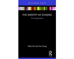Routledge Contemporary China Series - The Identity of Zhiqing