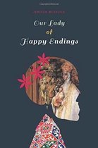 Our Lady of Happy Endings