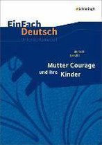 Mutter Courage und ihre Kinder. EinFach Deutsch Unterrichtsmodelle