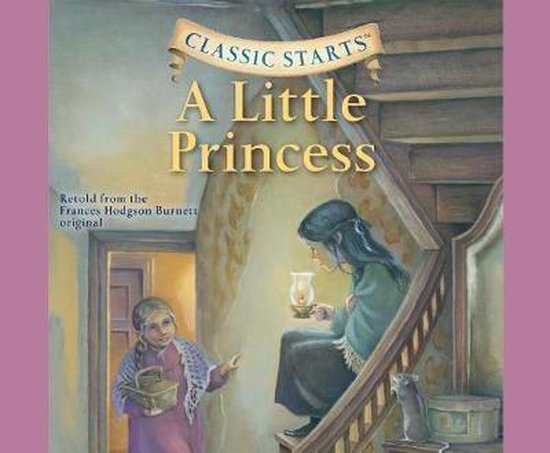 Classic Starts-A Little Princess, Frances Hodgson Burnett ...
