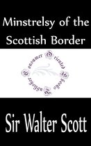 Sir Walter Scott Books - Minstrelsy of the Scottish Border