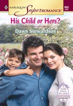 His Child Or Hers? (Mills & Boon Vintage Superromance)
