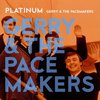 Platinum - Gerry & The Pacemakers