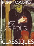 Nos Classiques - Chez les fous