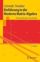 Einfuhrung in Die Moderne Matrix-Algebra
