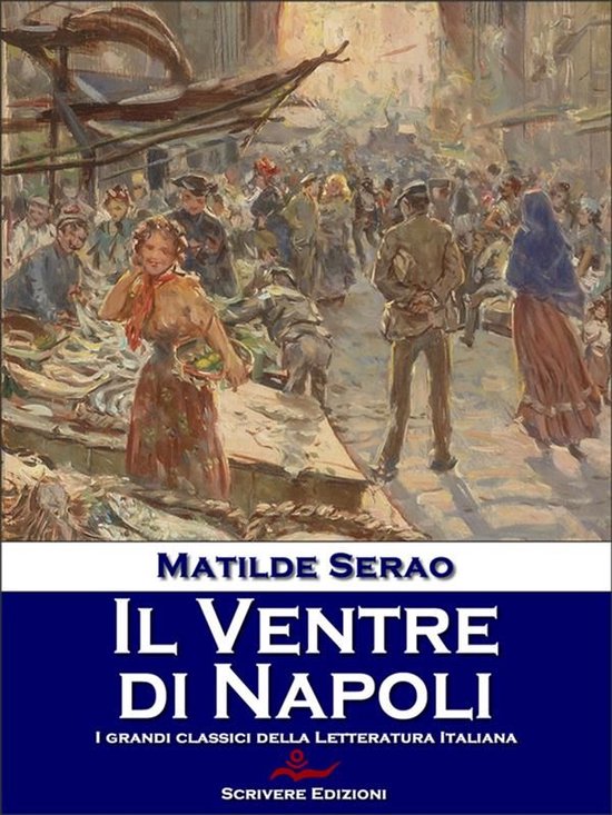 Il Ventre di Napoli (ebook), Matilde Serao 9788866610892 Boeken