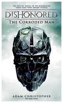 Dishonored The Corroded Man
