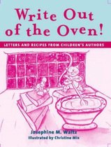 Write out of the Oven!