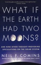 What If the Earth Had Two Moons?