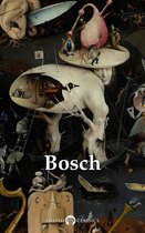 Delphi Masters of Art 40 - Delphi Complete Works of Hieronymus Bosch (Illustrated)