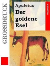 Der Goldene Esel (Gro druck)