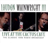 Live at the Cactus Cafe: The Classic 1990 Radio Broadcast