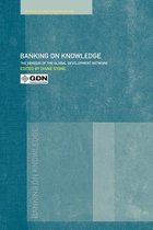 Routledge Studies in Globalisation- Banking on Knowledge