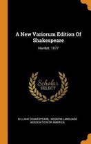 A New Variorum Edition of Shakespeare