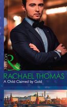 A Child Claimed By Gold (One Night With Consequences, Book 27)