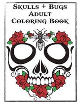 Skulls and Bugs Adult Coloring Book