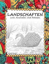 LANDSCHAFTEN - zum Ausmalen und Relaxen