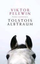 Tolstois Albtraum