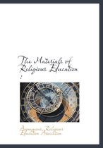 The Materials of Religious Education